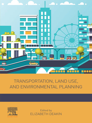 cover image of Transportation, Land Use, and Environmental Planning